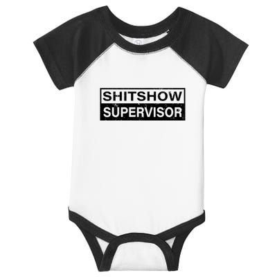 Shitshow Supervisor : Funny Supervisor Of The Shitshow Infant Baby Jersey Bodysuit