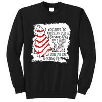 Sketchy Stuff for Some Christmas Tree Cakes Classic Tall Sweatshirt