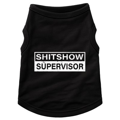 Shitshow Supervisor : Funny Supervisor Of The Shitshow Doggie Tank