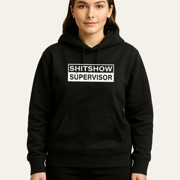 Shitshow Supervisor : Funny Supervisor Of The Shitshow Hoodie