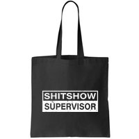 Shitshow Supervisor : Funny Supervisor Of The Shitshow Bag