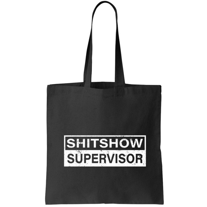 Shitshow Supervisor : Funny Supervisor Of The Shitshow Bag