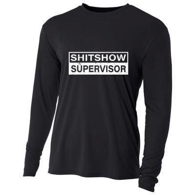 Shitshow Supervisor : Funny Supervisor Of The Shitshow Cooling Performance Long Sleeve Crew
