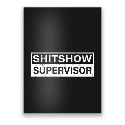 Shitshow Supervisor : Funny Supervisor Of The Shitshow Poster