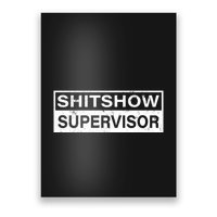 Shitshow Supervisor : Funny Supervisor Of The Shitshow Poster