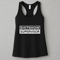 Shitshow Supervisor : Funny Supervisor Of The Shitshow Womens Tank Top