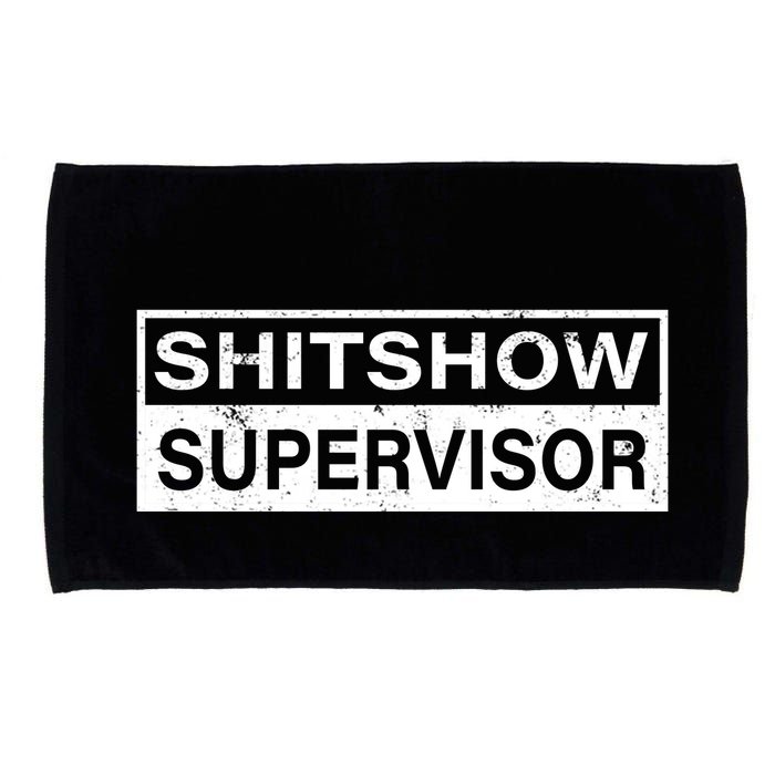 Shitshow Supervisor : Funny Supervisor Of The Shitshow Microfiber Hand Towel