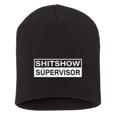 Shitshow Supervisor : Funny Supervisor Of The Shitshow Short Acrylic Beanie