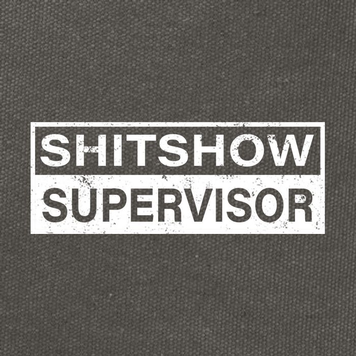 Shitshow Supervisor : Funny Supervisor Of The Shitshow Cotton Canvas Backpack