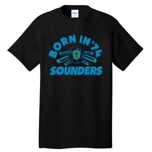 Seattle Sounders Fc Born In ’74 Tall T-Shirt