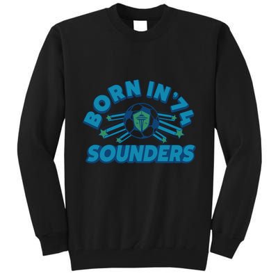 Seattle Sounders Fc Born In ’74 Tall Sweatshirt