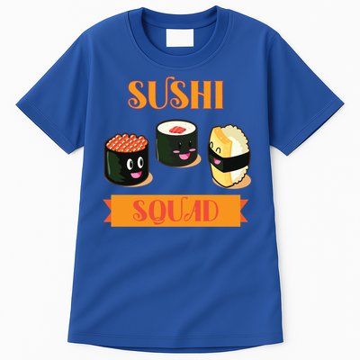 Sushi Squad Funny Sushi Lover Meaningful Gift Tall T-Shirt