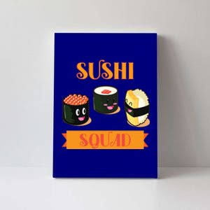 Sushi Squad Funny Sushi Lover Meaningful Gift Canvas