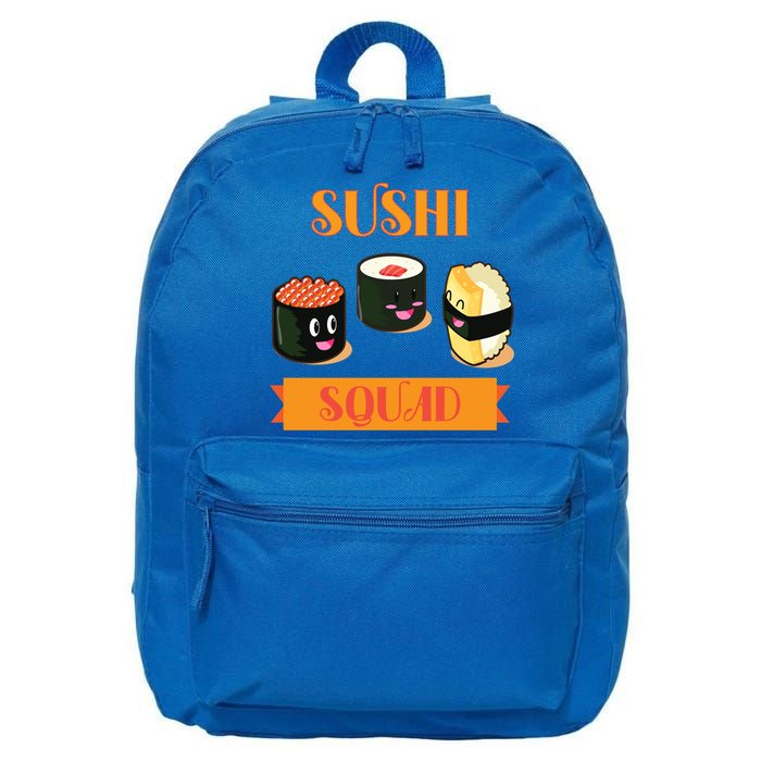 Sushi Squad Funny Sushi Lover Meaningful Gift 16 in Basic Backpack