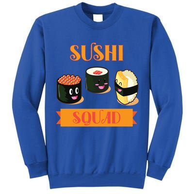 Sushi Squad Funny Sushi Lover Meaningful Gift Tall Sweatshirt