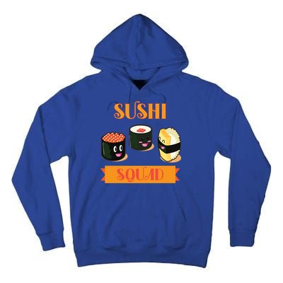 Sushi Squad Funny Sushi Lover Meaningful Gift Tall Hoodie