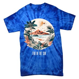 Summer Saying Fun In The Sun Tropical Beach Vacation Gift Tie-Dye T-Shirt