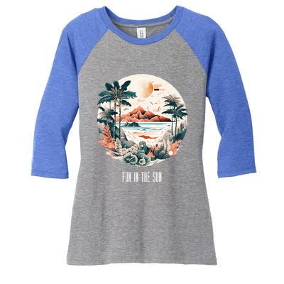 Summer Saying Fun In The Sun Tropical Beach Vacation Gift Women's Tri-Blend 3/4-Sleeve Raglan Shirt