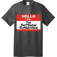 Shitshow Supervisor Funny Manager And Supervisor T-Shirt