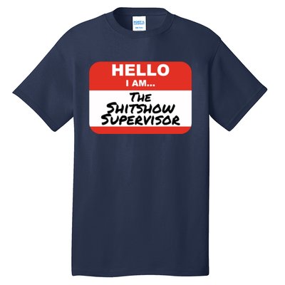 Shitshow Supervisor Funny Manager And Supervisor Tall T-Shirt