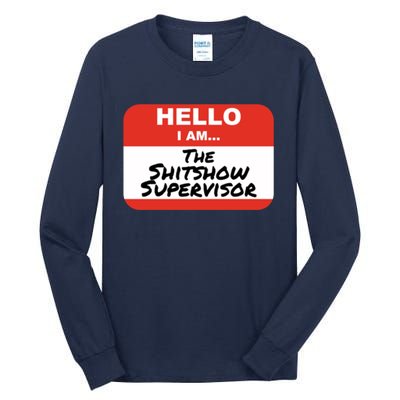 Shitshow Supervisor Funny Manager And Supervisor Tall Long Sleeve T-Shirt