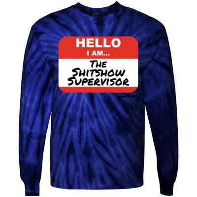 Shitshow Supervisor Funny Manager And Supervisor Tie-Dye Long Sleeve Shirt