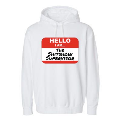 Shitshow Supervisor Funny Manager And Supervisor Garment-Dyed Fleece Hoodie