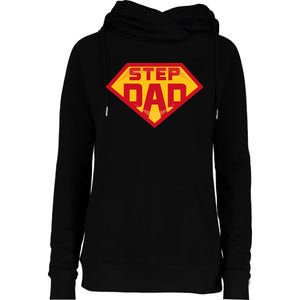 Super Stepdad Funny Hero Step Dad Birthday Fathers Day Womens Funnel Neck Pullover Hood