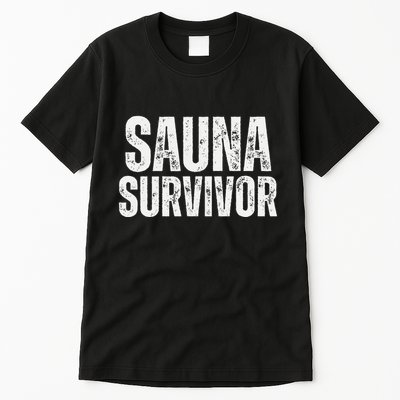 Sauna Survivor Funny For Infrared Sauna Lovers Tall T-Shirt
