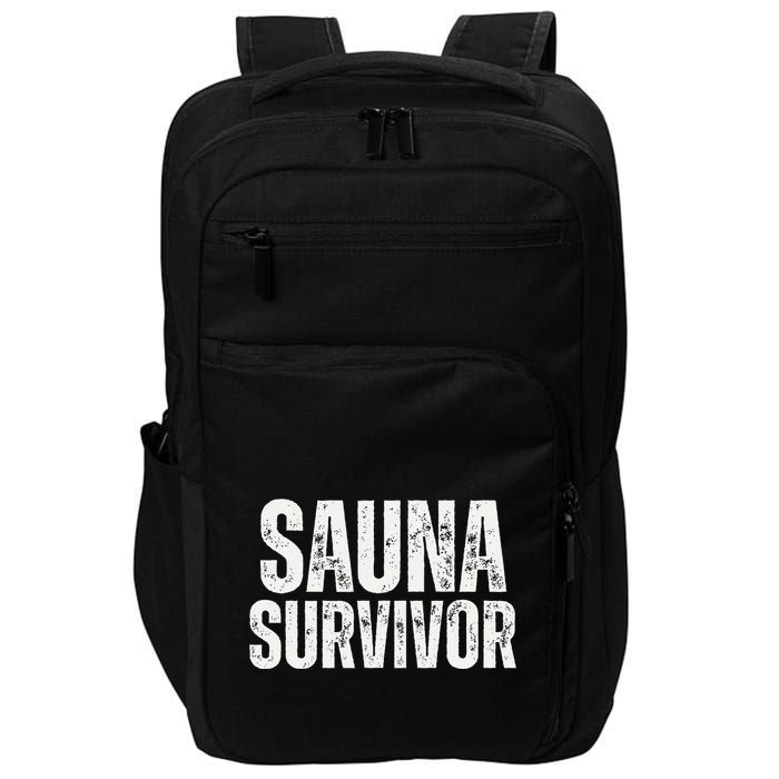 Sauna Survivor Funny For Infrared Sauna Lovers Impact Tech Backpack