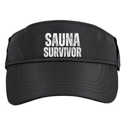Sauna Survivor Funny For Infrared Sauna Lovers Adult Drive Performance Visor