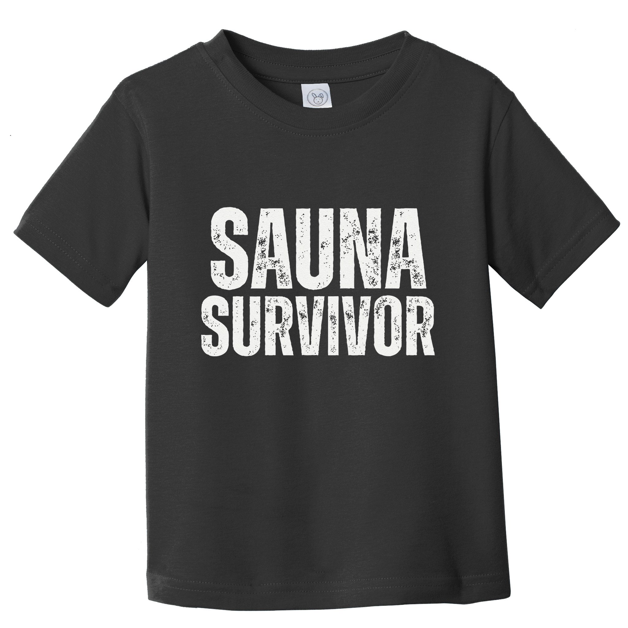 Sauna Survivor Funny For Infrared Sauna Lovers Toddler T-Shirt