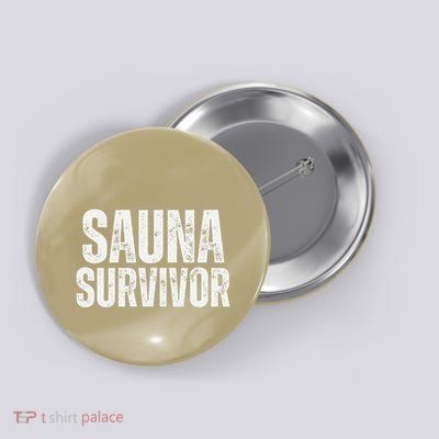 Sauna Survivor Funny For Infrared Sauna Lovers Button