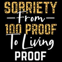Sober Sobriety Form 100 Proof To Living Proof Sobriety Aa Na 7-Panel Snapback Hat