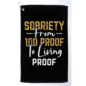 Sober Sobriety Form 100 Proof To Living Proof Sobriety Aa Na Platinum Collection Golf Towel