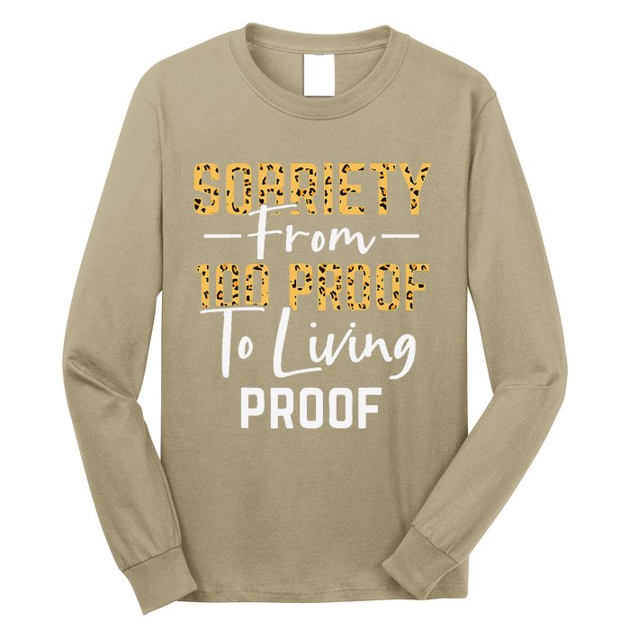 Sober Sobriety Form 100 Proof To Living Proof Sobriety Aa Na Long Sleeve Shirt