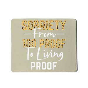 Sober Sobriety Form 100 Proof To Living Proof Sobriety Aa Na Mousepad