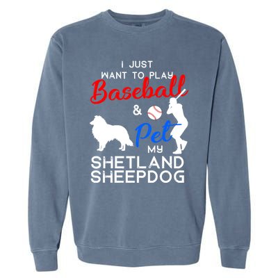 Shetland Sheepdog Funny Baseball Dog Owner Lover Xmas Gift Meaningful Gift Garment-Dyed Sweatshirt