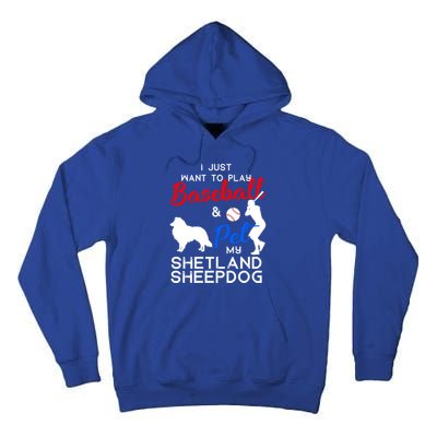 Shetland Sheepdog Funny Baseball Dog Owner Lover Xmas Gift Meaningful Gift Tall Hoodie