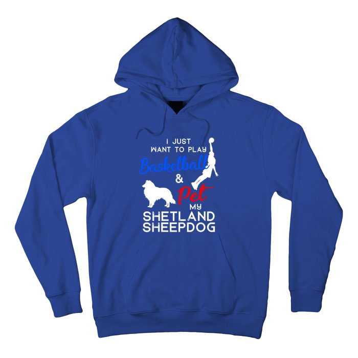 Shetland Sheepdog Funny Basketball Dog Owner Lover Xmas Gift Cool Gift Hoodie