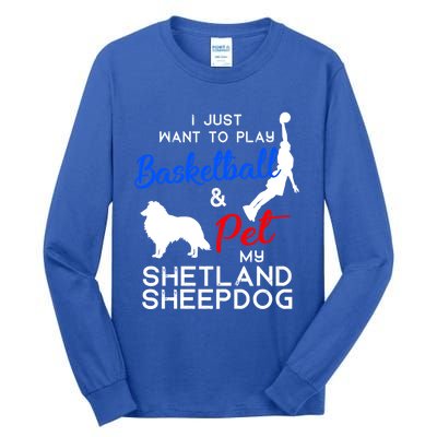 Shetland Sheepdog Funny Basketball Dog Owner Lover Xmas Gift Cool Gift Tall Long Sleeve T-Shirt