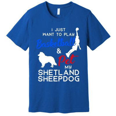 Shetland Sheepdog Funny Basketball Dog Owner Lover Xmas Gift Cool Gift Premium T-Shirt