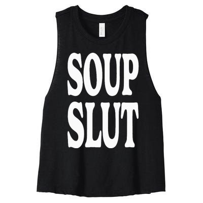 Soup Slut Funny Saying Adorable Cute Women's Racerback Cropped Tank