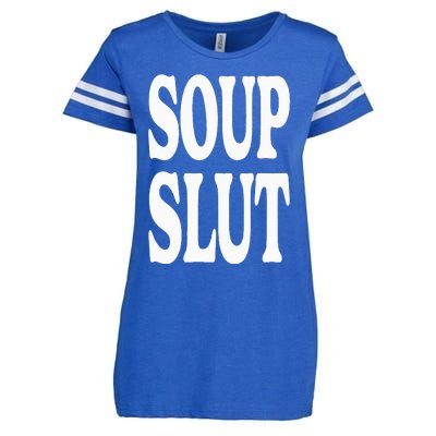 Soup Slut Funny Saying Adorable Cute Enza Ladies Jersey Football T-Shirt