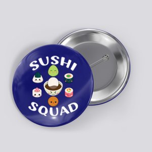 Sushi Squad Funny Sushi Japanese Food Sushi Lover Gift Button