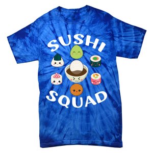 Sushi Squad Funny Sushi Japanese Food Sushi Lover Gift Tie-Dye T-Shirt