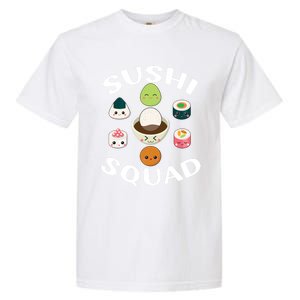 Sushi Squad Funny Sushi Japanese Food Sushi Lover Gift Garment-Dyed Heavyweight T-Shirt