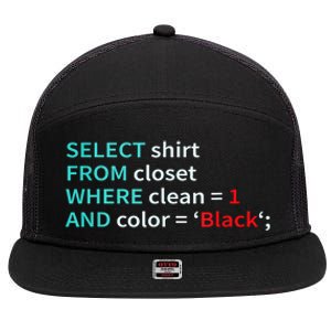 Sql Select From Closet Funny Coder Database Admin 7 Panel Mesh Trucker Snapback Hat