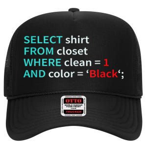 Sql Select From Closet Funny Coder Database Admin High Crown Mesh Back Trucker Hat