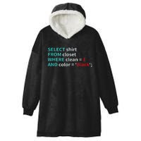 Sql Select From Closet Funny Coder Database Admin Hooded Wearable Blanket